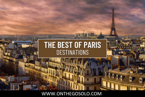 The Best of Paris: Destinations